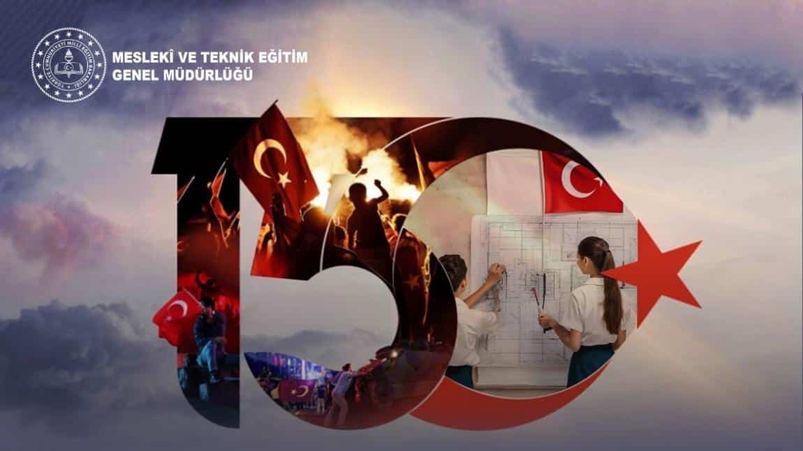 15 Temmuz Demokrasi ve Milli Birlik Günü Etkinlikleri